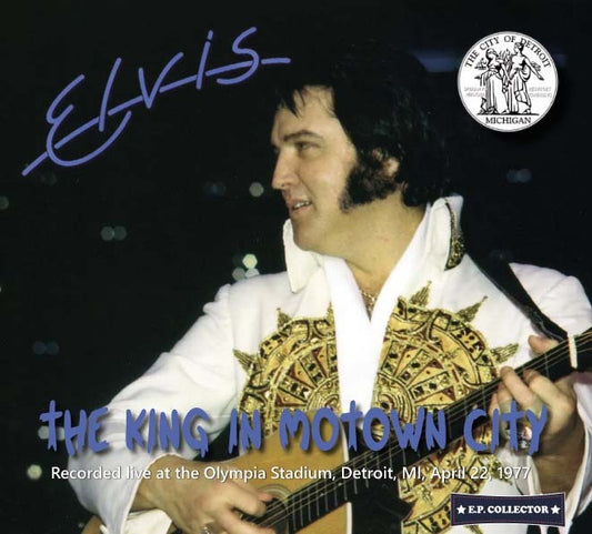 ELVIS PRESLEY - THE KING IN MOTOWN CITY - APRIL 22, 1977 CD